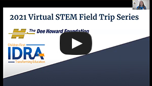 DHF & IDRA's Texas Chief Science Officers Virtual STEM Field Trip to Land Aero