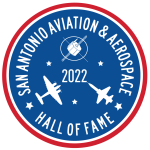 San Antonio Aviation and Aerospace Hall of Fame 2022